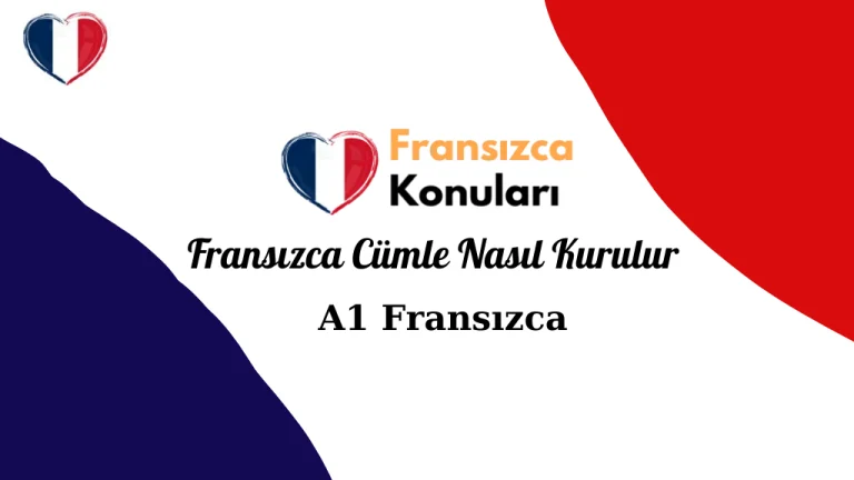 Fransızca Cümle Nasıl Kurulur